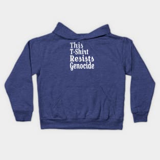 This T-Shirt Resists Genocide - White - Double-sided Kids Hoodie